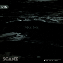 Scanz "Take Me" Single