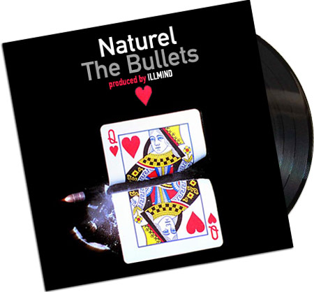 Naturel – “The Bullets” produced by Illmind