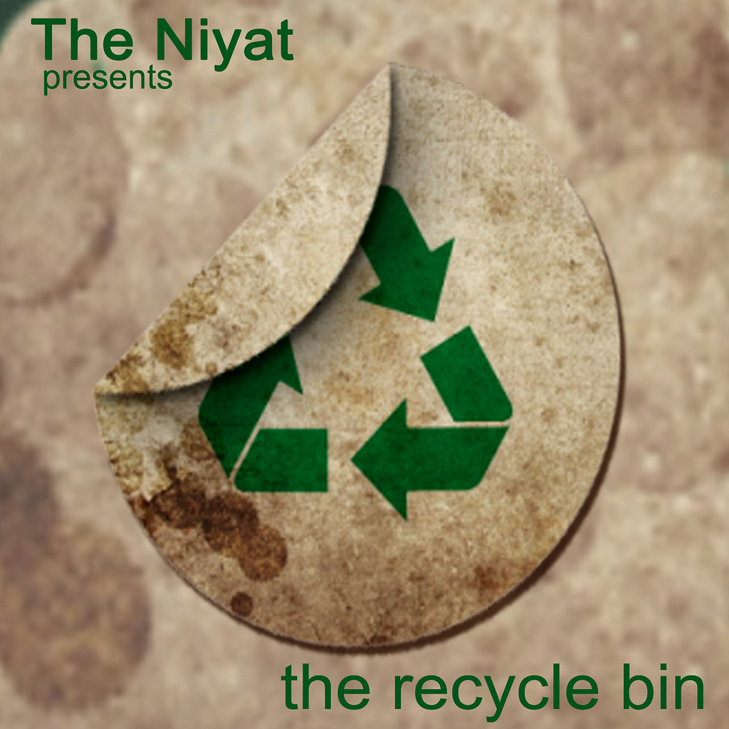 The Niyat — Recycle Bin