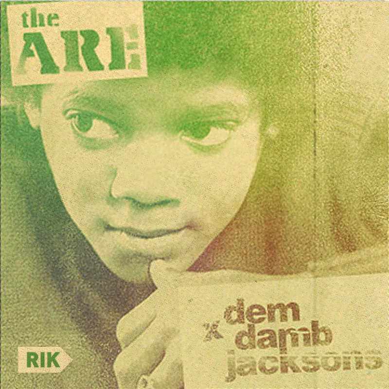 The ARE — Dem Damb Jacksons Instrumentals
