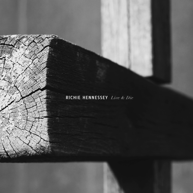Richie Hennessey &quot;Live &amp; Die&quot;