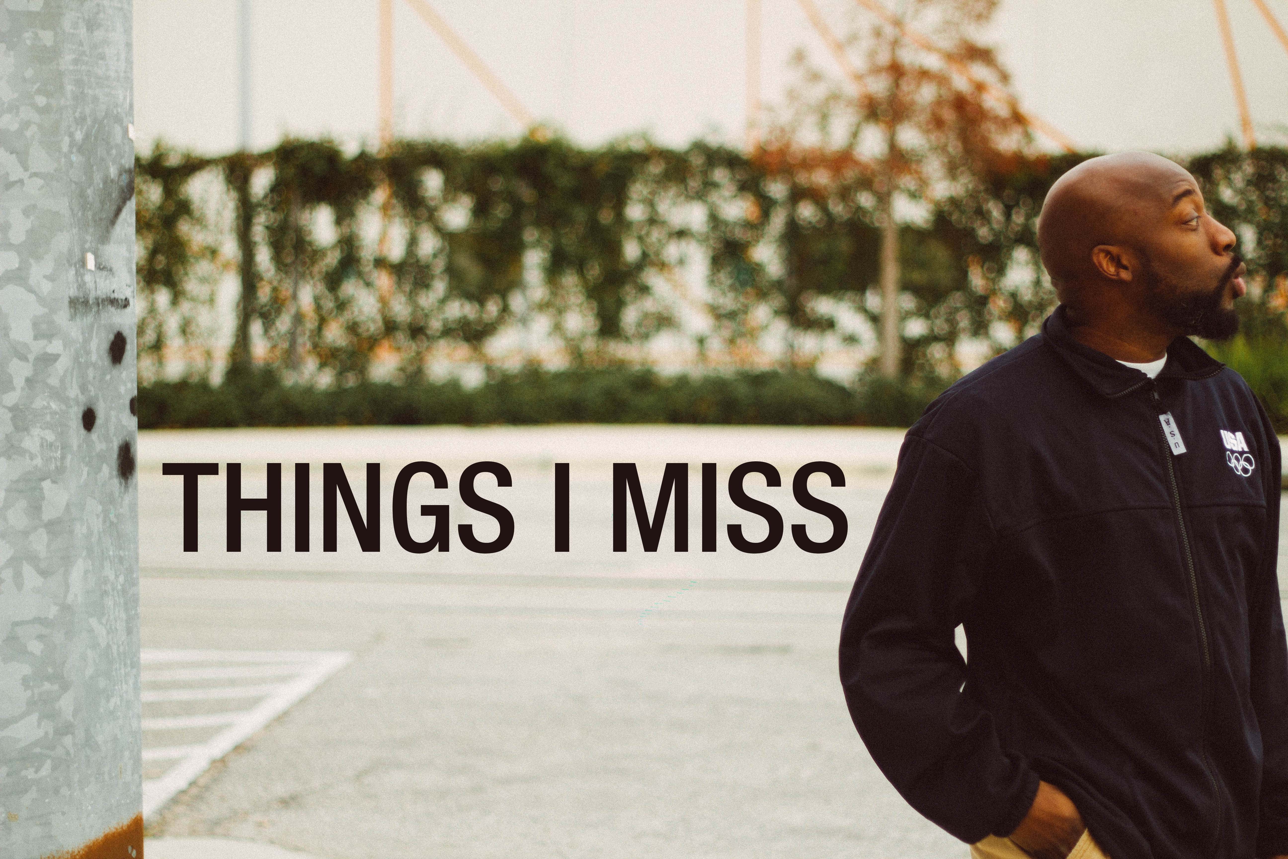 D. Rose aka Kashmere Don “Things I Miss” (Produced by DJ Cozmos)